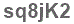 The text to enter in the texbox below is: sq8jK2