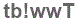 The text to enter in the texbox below is: tb!wwT