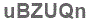 The text to enter in the texbox below is: uBZUQn