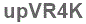 The text to enter in the texbox below is: upVR4K