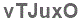 The text to enter in the texbox below is: vTJuxO