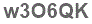 The text to enter in the texbox below is: w3O6QK