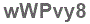 The text to enter in the texbox below is: wWPvy8