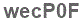 The text to enter in the texbox below is: wecP0F