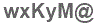 The text to enter in the texbox below is: wxKyM@