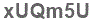 The text to enter in the texbox below is: xUQm5U