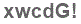 The text to enter in the texbox below is: xwcdG!