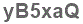 The text to enter in the texbox below is: yB5xaQ