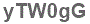 The text to enter in the texbox below is: yTW0gG
