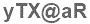 The text to enter in the texbox below is: yTX@aR