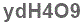 The text to enter in the texbox below is: ydH4O9
