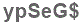 The text to enter in the texbox below is: ypSeG$