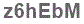 The text to enter in the texbox below is: z6hEbM