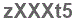 The text to enter in the texbox below is: zXXXt5