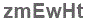 The text to enter in the texbox below is: zmEwHt