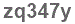 The text to enter in the texbox below is: zq347y